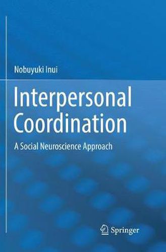 Cover image for Interpersonal Coordination: A Social Neuroscience Approach