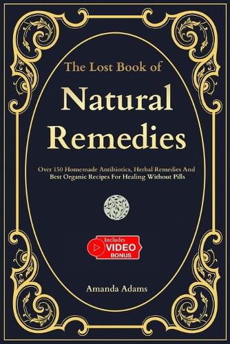 The Lost Book Of Natural Remedies