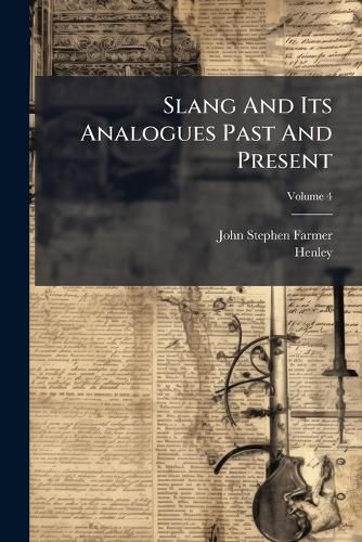 Cover image for Slang And Its Analogues Past And Present