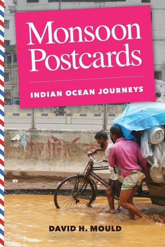 Cover image for Monsoon Postcards: Indian Ocean Journeys