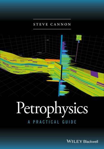 Petrophysics - A Practical Guide