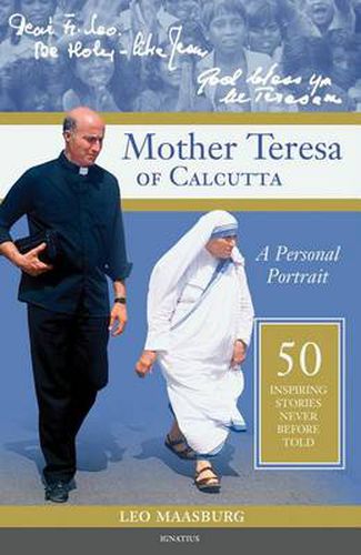 Cover image for Mother Teresa of Calcutta: A Personal Portrait: 50 Inspiring Stories Never Before Told