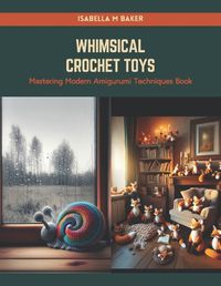 Cover image for Whimsical Crochet Toys