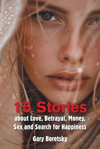 Cover image for 15 Stories about Love, Betrayal, Money, Sex and Search for Happiness