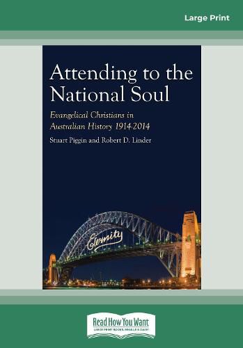 Attending to the National Soul: Evangelical Christians In Australian History, 1914-2014