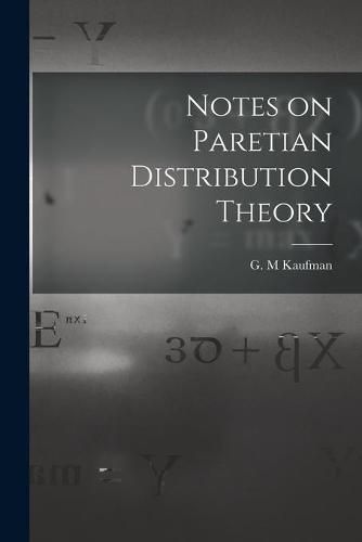 Cover image for Notes on Paretian Distribution Theory