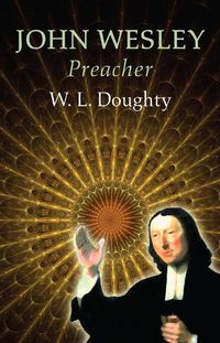 Cover image for John Wesley: Preacher
