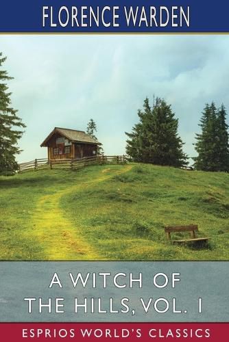 Cover image for A Witch of the Hills, Vol. 1 (Esprios Classics)