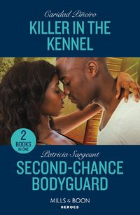 Cover image for Killer In The Kennel / Second-Chance Bodyguard