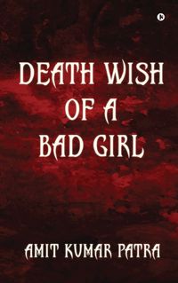 Cover image for Death wish of a bad girl