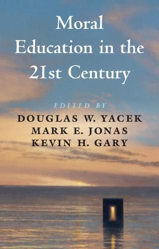 Cover image for Moral Education in the 21st Century