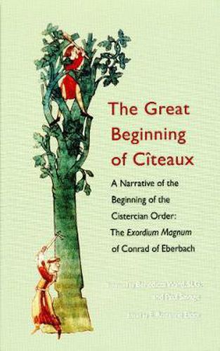 Cover image for The Great Beginning of Citeaux: A Narrative of the Beginning of the Cistercian Order