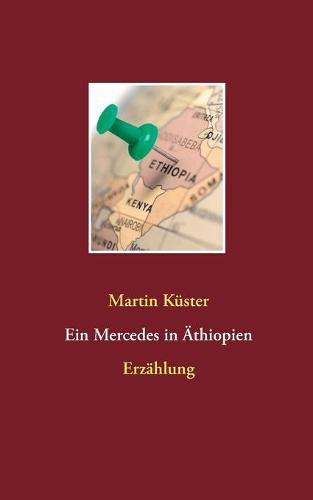 Cover image for Ein Mercedes in AEthiopien: Erzahlung
