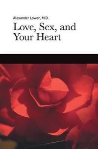 Cover image for Love, Sex, and Your Heart