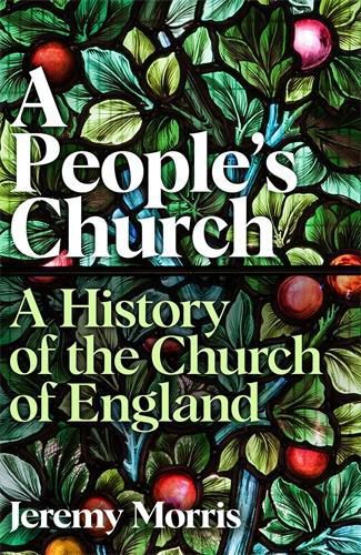 Cover image for A People's Church: A History of the Church of England