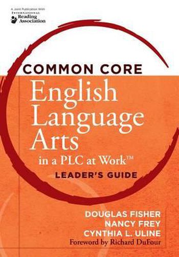 Cover image for Common Core English Language Arts in a Plc at Work(r), Leader's Guide