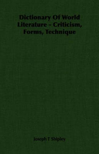 Cover image for Dictionary of World Literature - Criticism, Forms, Technique