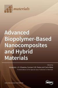 Cover image for Advanced Biopolymer-Based Nanocomposites and Hybrid Materials