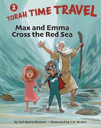 Cover image for Max and Emma Cross the Red Sea