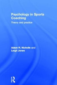 Cover image for Psychology in Sports Coaching: Theory and Practice