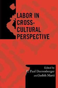 Cover image for Labor in Cross-Cultural Perspective