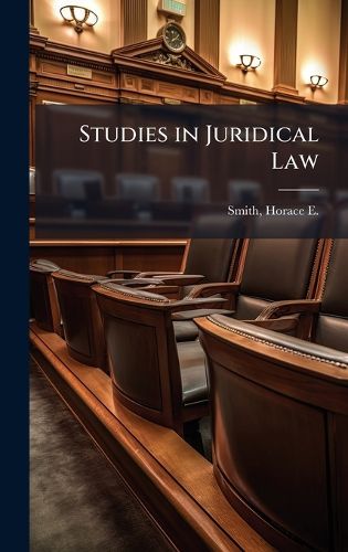 Cover image for Studies in Juridical Law