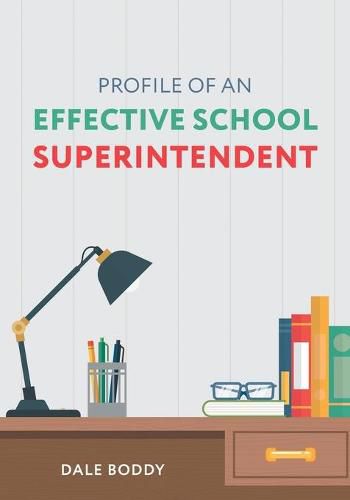 Cover image for Profile of an Effective School Superintendent