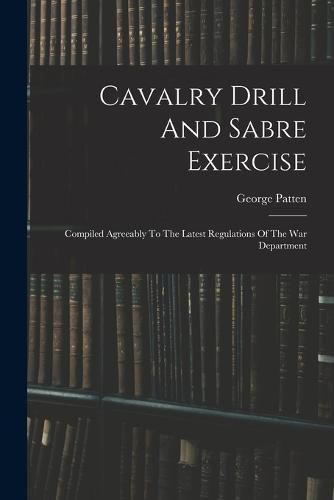 Cover image for Cavalry Drill And Sabre Exercise