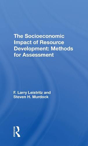 Cover image for The Socioeconomic Impact of Resource Development: Methods for Assessment