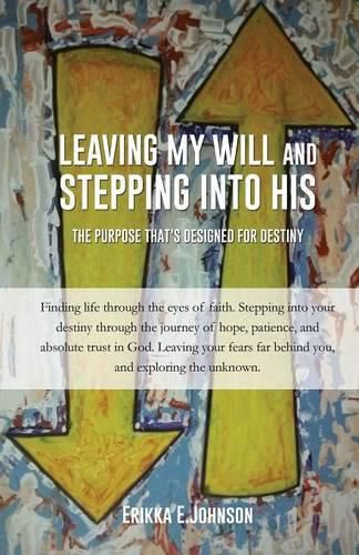 Cover image for Leaving My Will and Stepping Into His