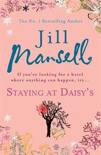 Cover image for Staying at Daisy's: The fans' favourite novel