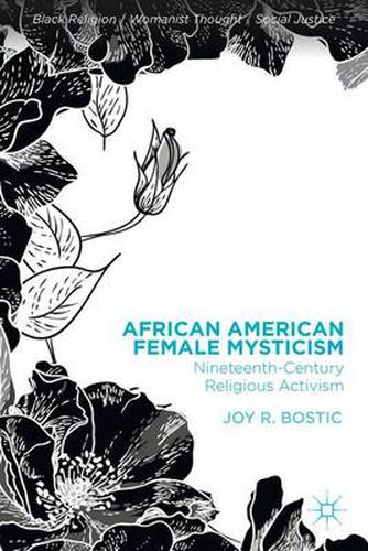 Cover image for African American Female Mysticism: Nineteenth-Century Religious Activism