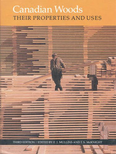 Cover image for Canadian Woods: Their Properties and Uses