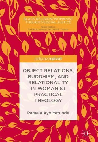 Cover image for Object Relations, Buddhism, and Relationality in Womanist Practical Theology