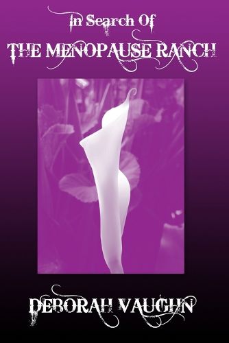 Cover image for In Search of the Menopause Ranch