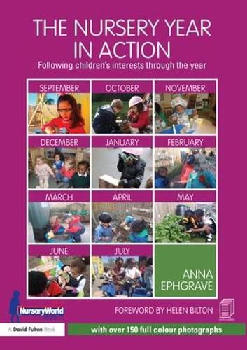 Cover image for The Nursery Year in Action: Following children's interests through the year