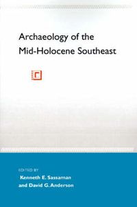Cover image for Archaeology of the Mid-Holocene Southeast