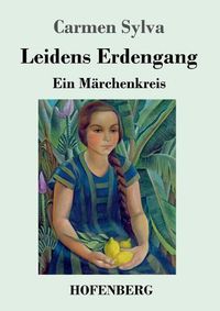 Cover image for Leidens Erdengang: Ein Marchenkreis