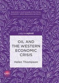 Cover image for Oil and the Western Economic Crisis