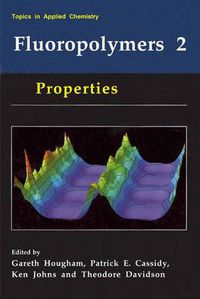 Cover image for Fluoropolymers 2: Properties