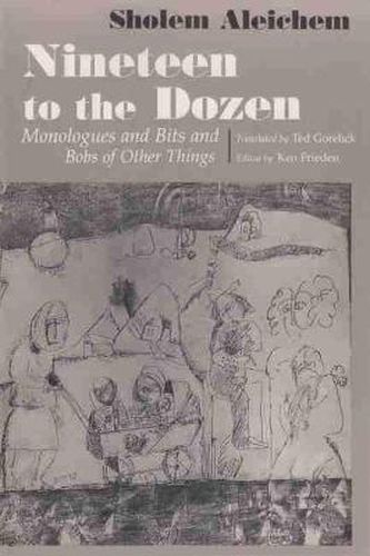 Cover image for Nineteen To the Dozen: Monologues and Bits and Bobs of Other Things