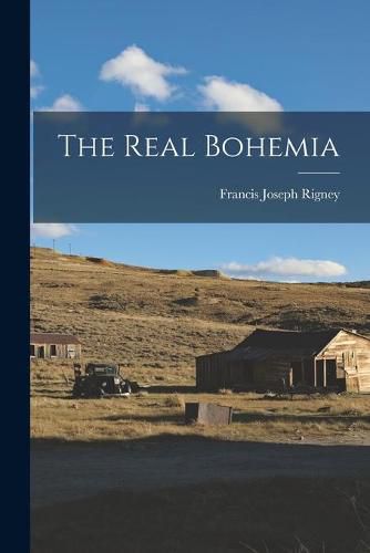 Cover image for The Real Bohemia