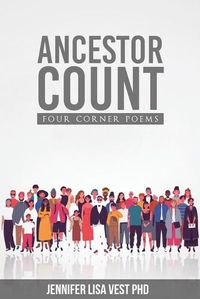 Cover image for Ancestor Count: Four Corner Poems