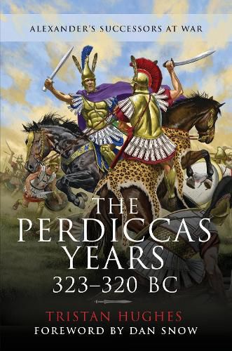 Cover image for The Perdiccas Years, 323 320 BC