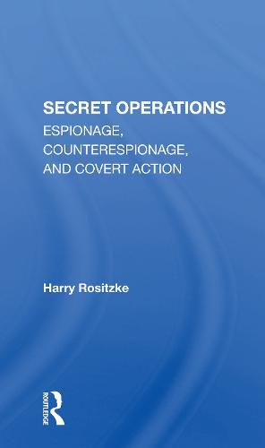 Cover image for The Cia's Secret Operations: Espionage, Counterespionage, and Covert Action