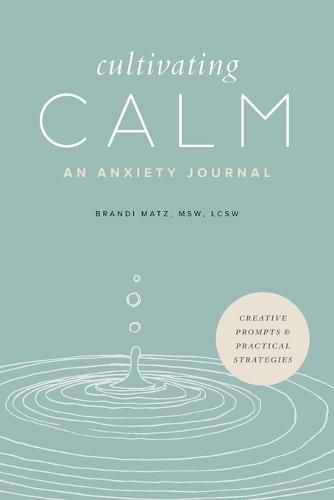 Cover image for Cultivating Calm: An Anxiety Journal