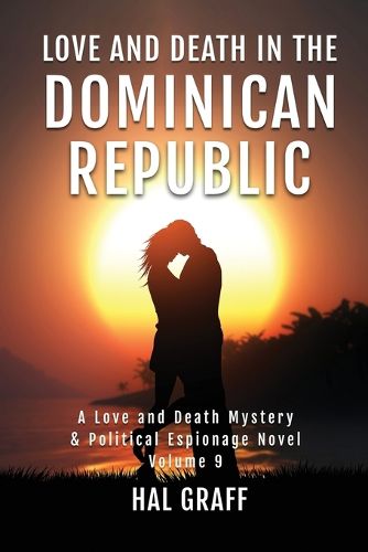 Cover image for Love and Death in the Dominican Republic