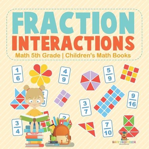 Cover image for Fraction Interactions - Math 5th Grade Children's Math Books