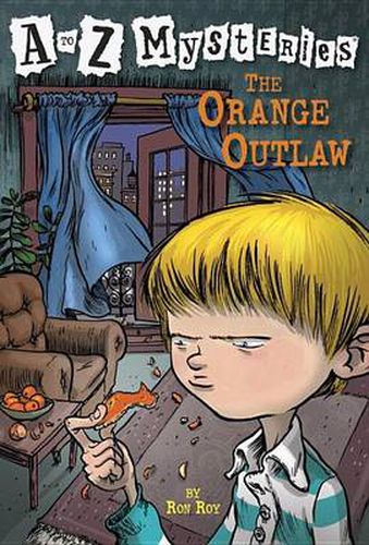 A-Z Mysteries: The Orange Outlaw