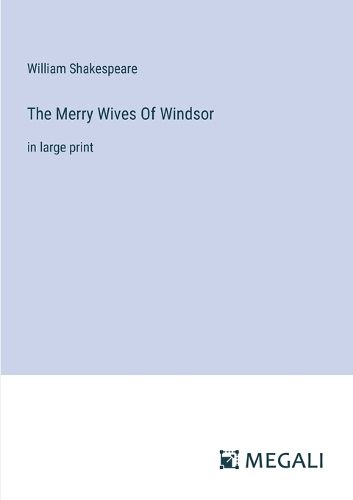 The Merry Wives Of Windsor